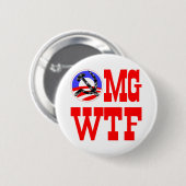 OMG WTF Oh mijn God wat de F*ck Ronde Button 5,7 Cm (Voorkant /achterkant)