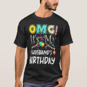 OMG Zijn Mijn Echtgenoten Verjaardag Cool Party T-shirt (Voorkant)