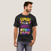Omg zijn mijn Wifes Birthday T-shirt (Voorkant volledig)