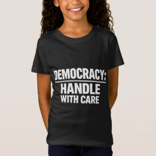 Omgaan met democratie met zorg t-shirt