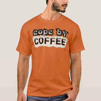 Omgaan met koffie t-shirt