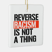 Omgekeerd racisme is geen ding keramisch ornament (Rechts)