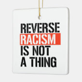 Omgekeerd racisme is geen ding keramisch ornament (Links)