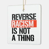 Omgekeerd racisme is geen ding keramisch ornament (Links)
