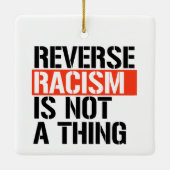 Omgekeerd racisme is geen ding keramisch ornament (Achterkant)