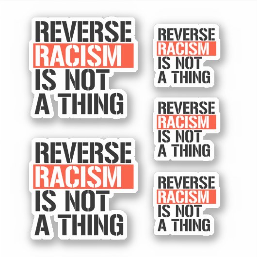 Omgekeerd racisme is geen ding sticker (Voorkant)