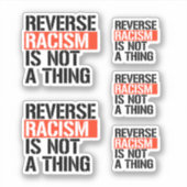 Omgekeerd racisme is geen ding sticker (Voorkant)