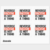 Omgekeerd racisme is geen ding vierkante sticker (Vel)