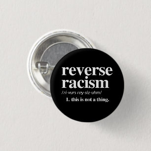 Omgekeerde racistische definitie ronde button 3,2 cm