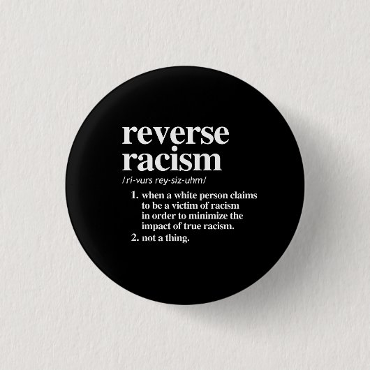 Omgekeerde racistische definitie ronde button 3,2 cm (Voorkant)