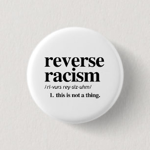 Omgekeerde racistische definitie ronde button 3,2 cm