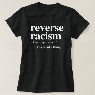 Omgekeerde racistische definitie t-shirt