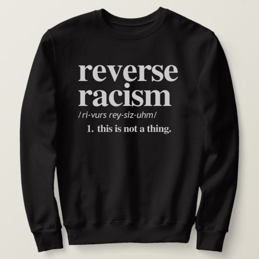 Omgekeerde racistische definitie trui (Design voorkant)