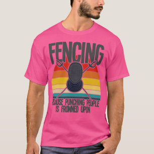 Omheining omdat het straffen van mensen verboden i t-shirt