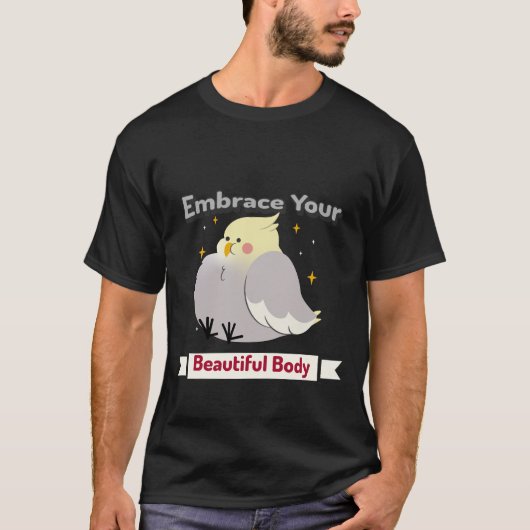 Omhels je mooie lichaam t-shirt (Voorkant)