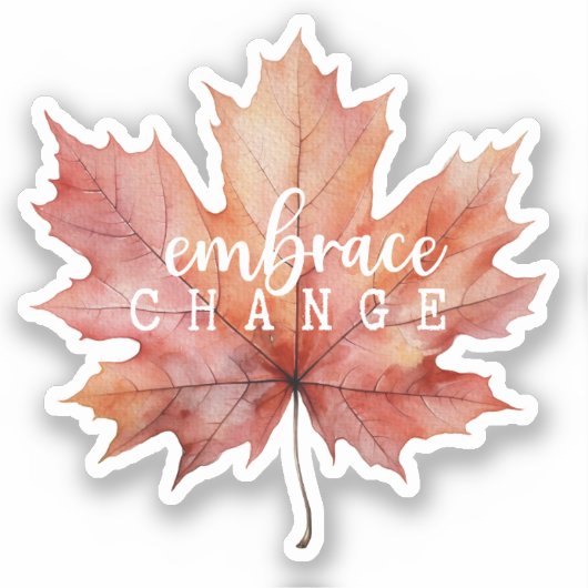 "Omhels Verandering" Maple Leaf Sticker (Voorkant)