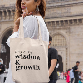 Omhels Wijsheid & Groei Inspirerend Koel cadeau Tote Bag