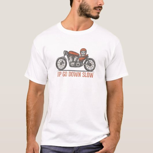 Omhoog Langzaam omlaag - Grappige biker T-shirt (Voorkant)