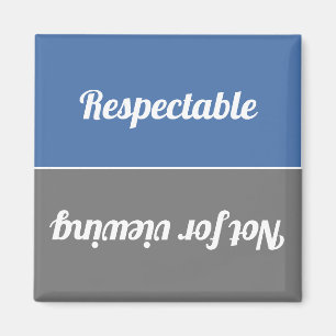 Omkeerbare respectabele / niet voor het bekijken v magneet