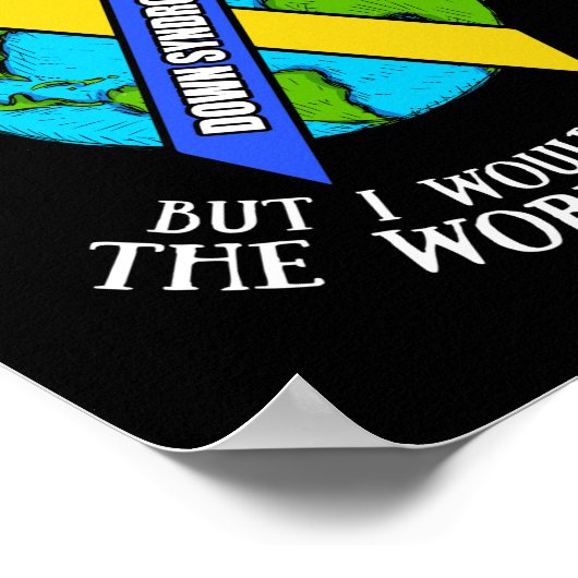 Omlaag 'Syndrome Awareness' dat ik de wereld zou v Poster (Hoek)