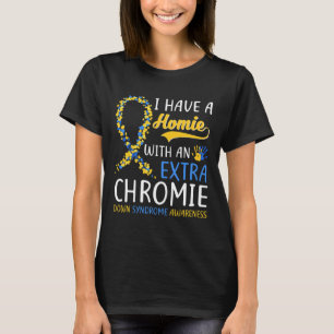 Omlaag syndroom - Ik heb een homie met een extra c T-shirt