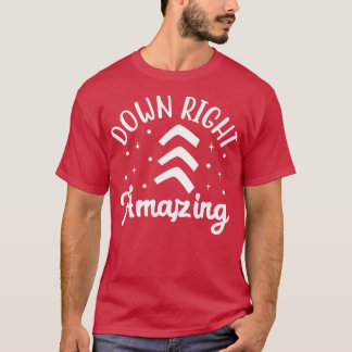 Omlaag, verbluffend syndroom bewustzijn t-shirt