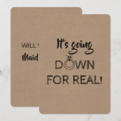 Omlaag voor echt - Grappig bruidsmeisje voorstel Kaart (Voorkant / Achterkant)