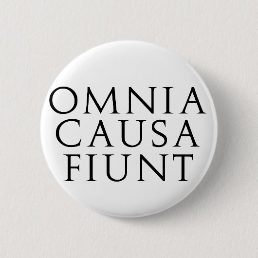Omnia Causa Fiunt Ronde Button 5,7 Cm (Voorkant)