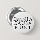Omnia Causa Fiunt Ronde Button 5,7 Cm (Voorkant /achterkant)