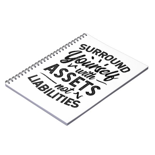 Omring van jezelf met activa zonder passiva notitieboek (Linkerzijde)