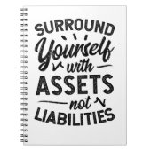 Omring van jezelf met activa zonder passiva notitieboek (Voorkant)