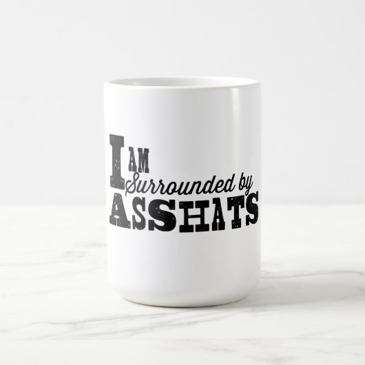 Omringd door Asshats - Mok Shot. (Center)