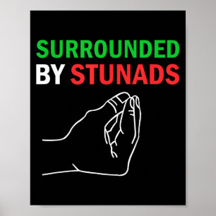 Omringd door stunads Grappige Italiaanse gezegdes  Poster
