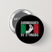 Omringd door Stunads Ronde Button 5,7 Cm (Voorkant /achterkant)