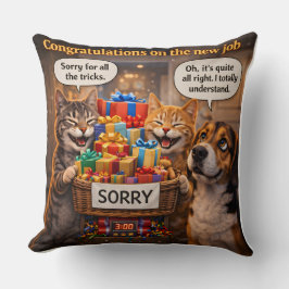 On a new job, funny pet throw pillow kussen