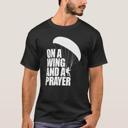 On A Wing And A Prayer Women Paraglider Adventure T-shirt (Voorkant)