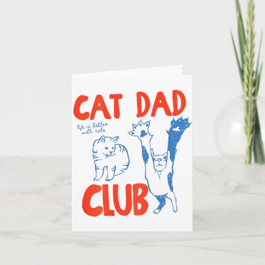 (on Back) Cat Dad Club Life Is Better With Cats Fa Kaart (Voorkant)