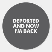(on Back) Derted And Now I'm Back Funny Quote Men  Ronde Sticker (Voorkant)
