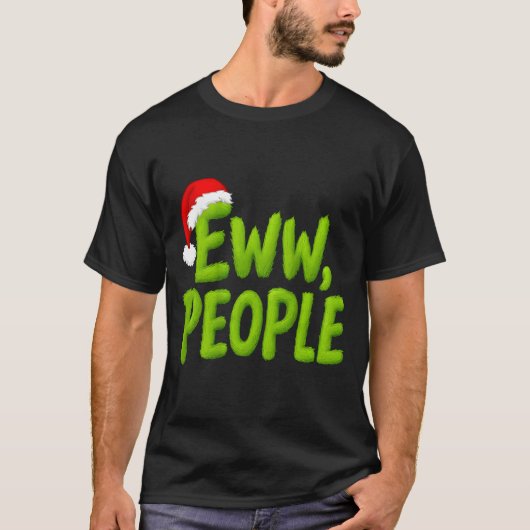 On Back Eww People Santa Hat Green Funny Christmas T-shirt (Voorkant)