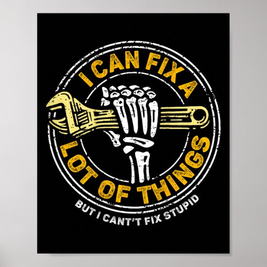 (on Back) I Can Fix A Lot Of Things But I Can't Fi Poster (Voorkant)