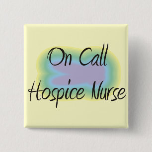 On Call Hospice Nurse Gifts Vierkante Button 5,1 Cm