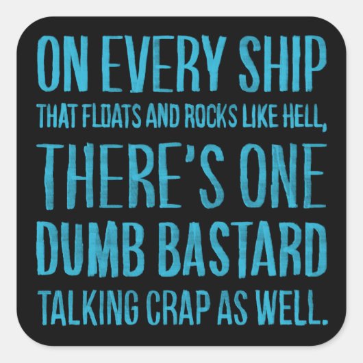 On Every Ship Vierkante Sticker (Voorkant)