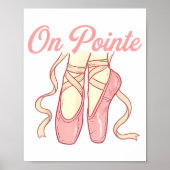 On Inte Ballet Funny Ballerina Pun Dance  Poster (Voorkant)
