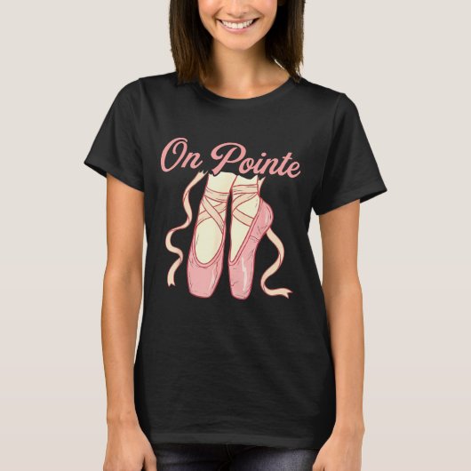 On Inte Ballet Funny Ballerina Pun Dance T-shirt (Voorkant)
