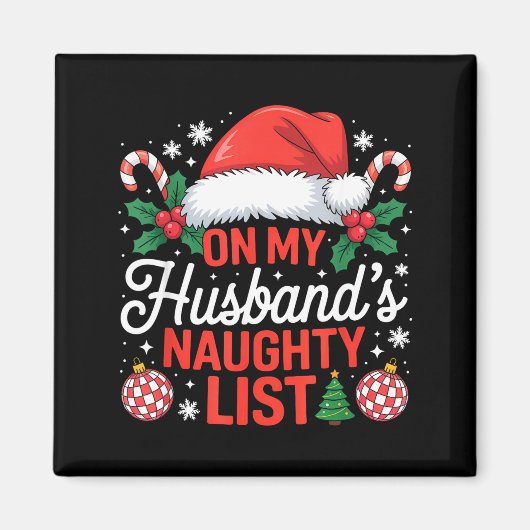 On My Husbands Naughty List Christmas  Magneet (Voorkant)