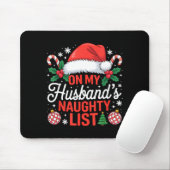 On My Husbands Naughty List Christmas Muismat (Met muis)