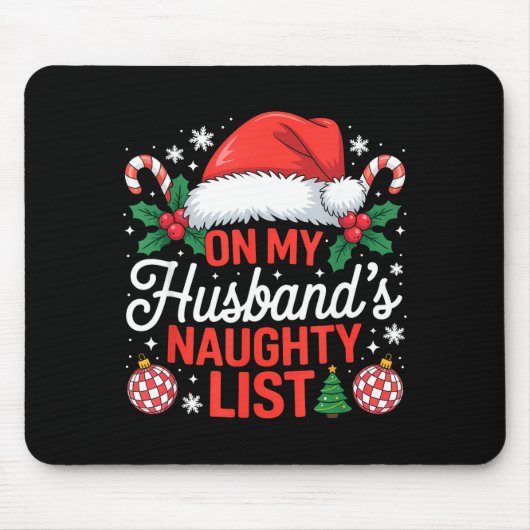 On My Husbands Naughty List Christmas Muismat (Voorkant)