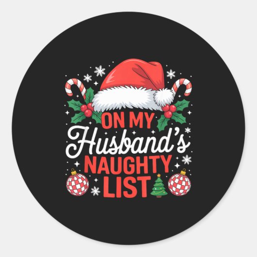On My Husbands Naughty List Christmas  Ronde Sticker (Voorkant)