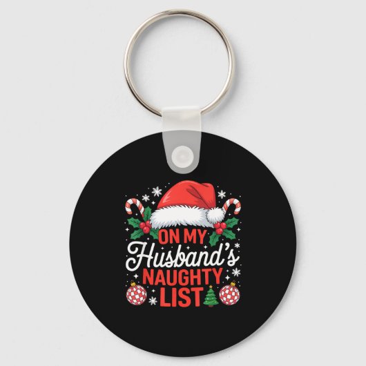On My Husbands Naughty List Christmas  Sleutelhanger (Voorkant)