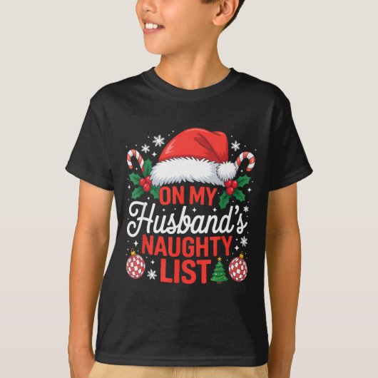 On My Husbands Naughty List Christmas  T-shirt (Voorkant)